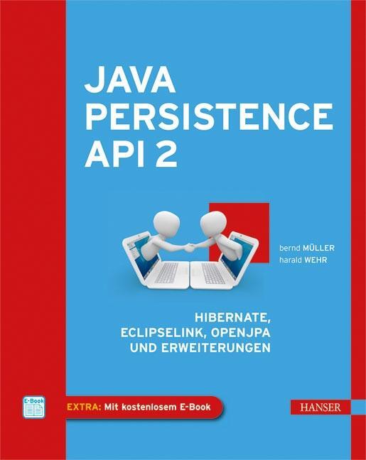 Cover: 9783446426931 | Java Persistence API 2 | Bernd Müller (u. a.) | Bundle | 1 Buch | 2012