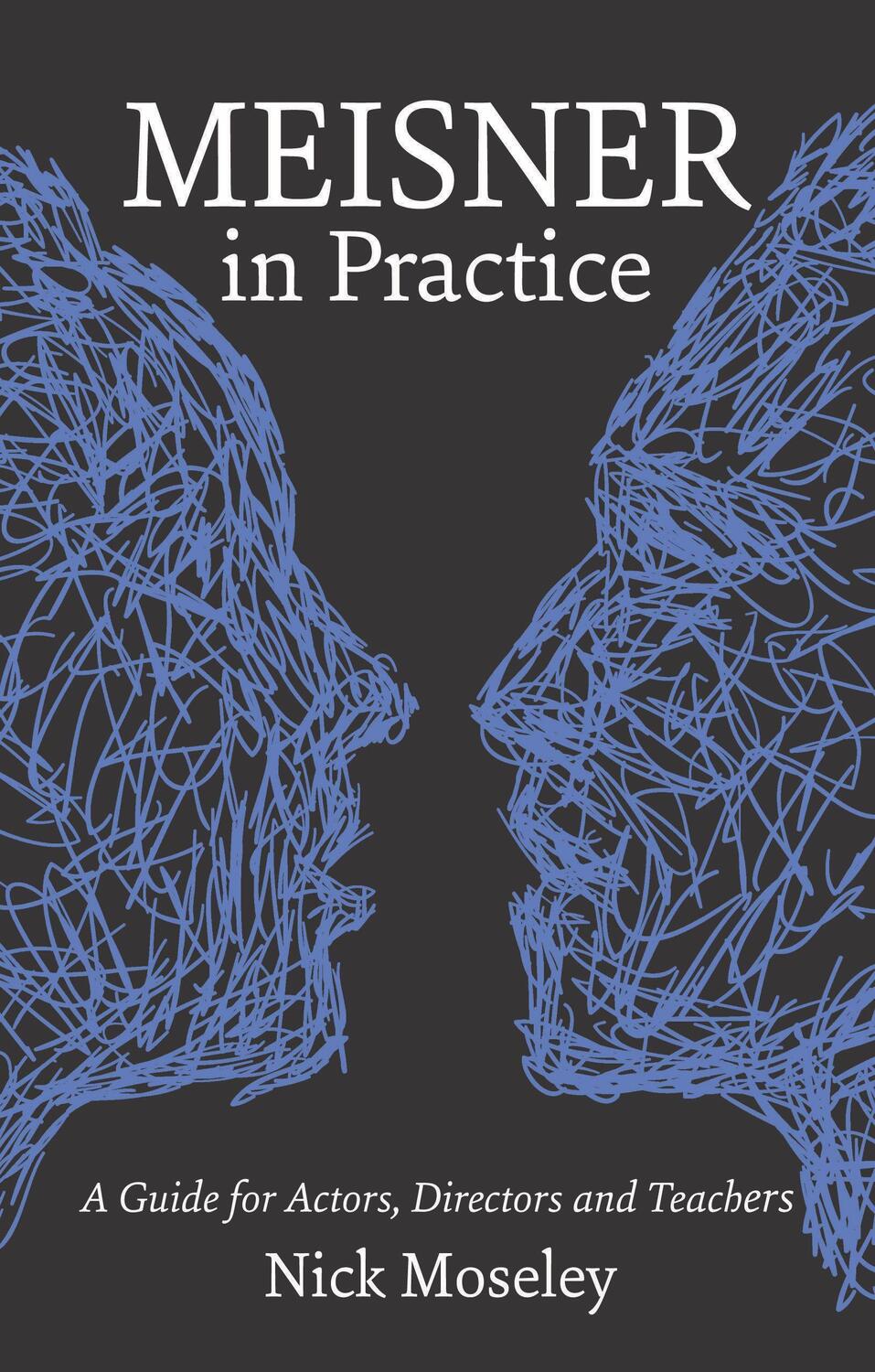 Cover: 9781848420878 | Meisner in Practice | A Guide for Actors, Directors and Teachers