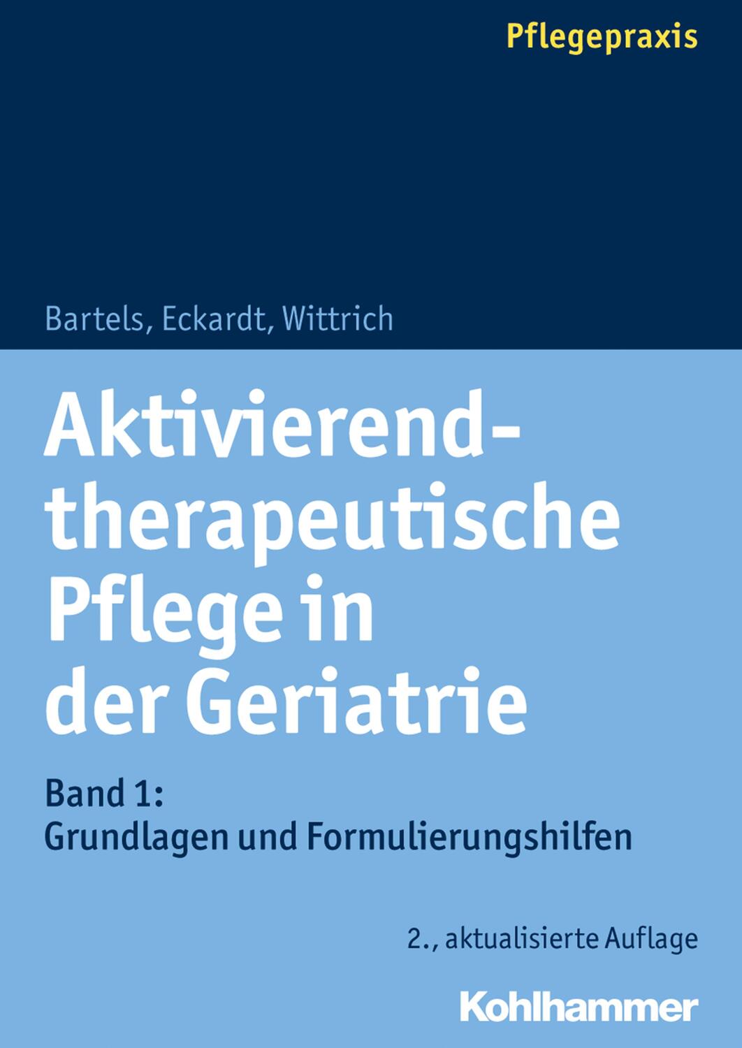 Cover: 9783170350083 | Aktivierend-therapeutische Pflege in der Geriatrie | Bartels (u. a.)