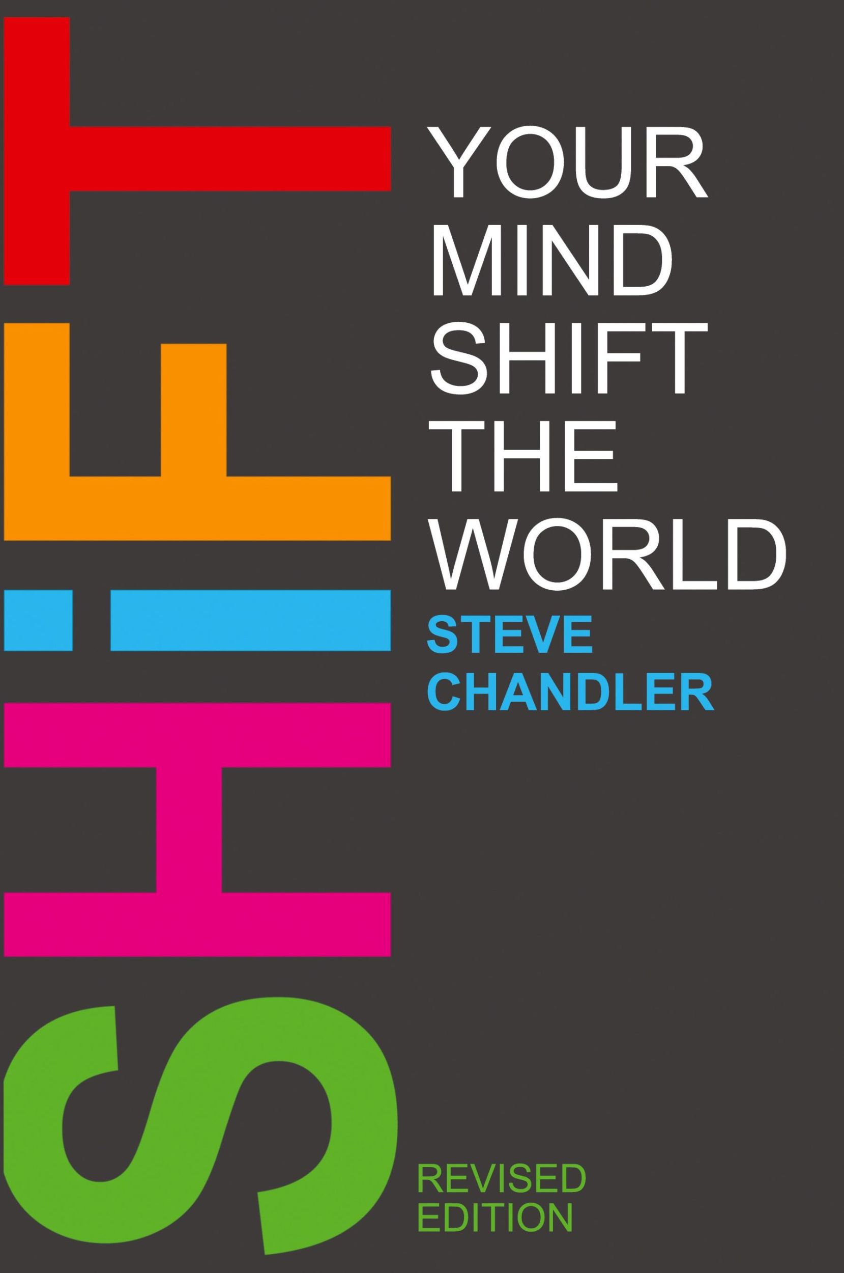 Cover: 9781600251283 | Shift Your Mind Shift The World | Steve Chandler | Taschenbuch | 2018