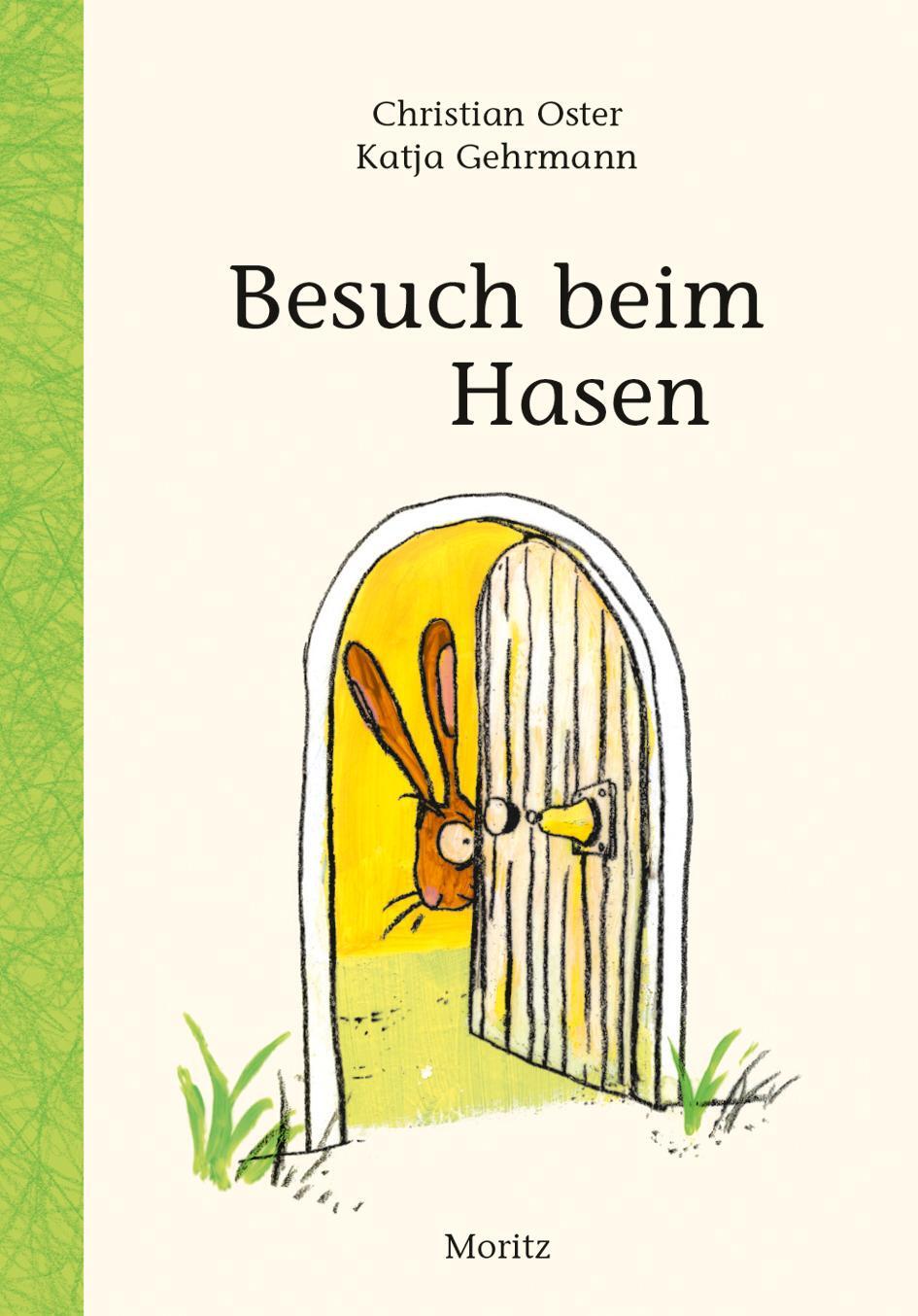 Cover: 9783895652615 | Besuch beim Hasen | Christian Oster | Buch | Deutsch | 2015 | Moritz