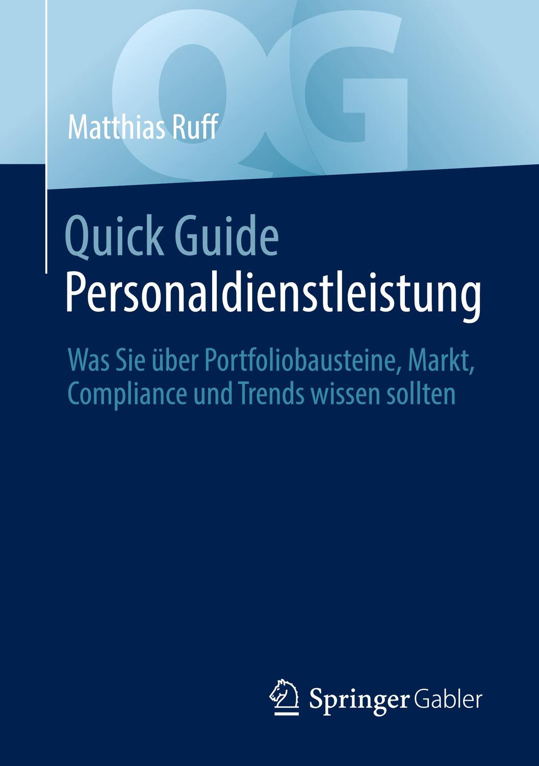 Cover: 9783658338978 | Quick Guide Personaldienstleistung | Matthias Ruff | Taschenbuch