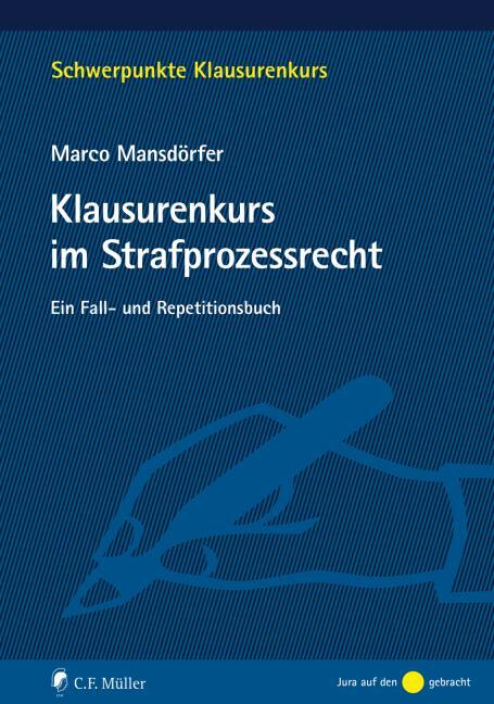 Cover: 9783811453289 | Klausurenkurs im Strafprozessrecht | Ein Fall- und Repetitionsbuch