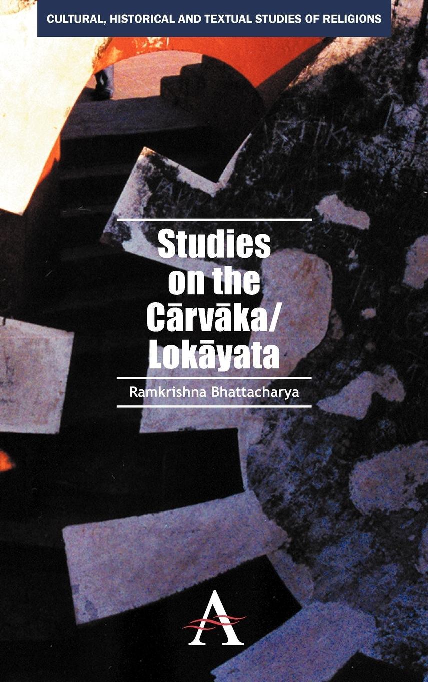 Cover: 9780857284334 | Studies on the Carvaka/Lokayata | Ramkrishna Bhattacharya | Buch