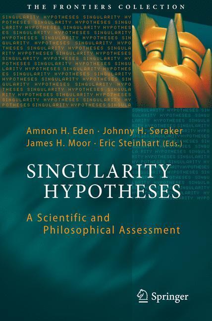 Cover: 9783642325595 | Singularity Hypotheses | A Scientific and Philosophical Assessment