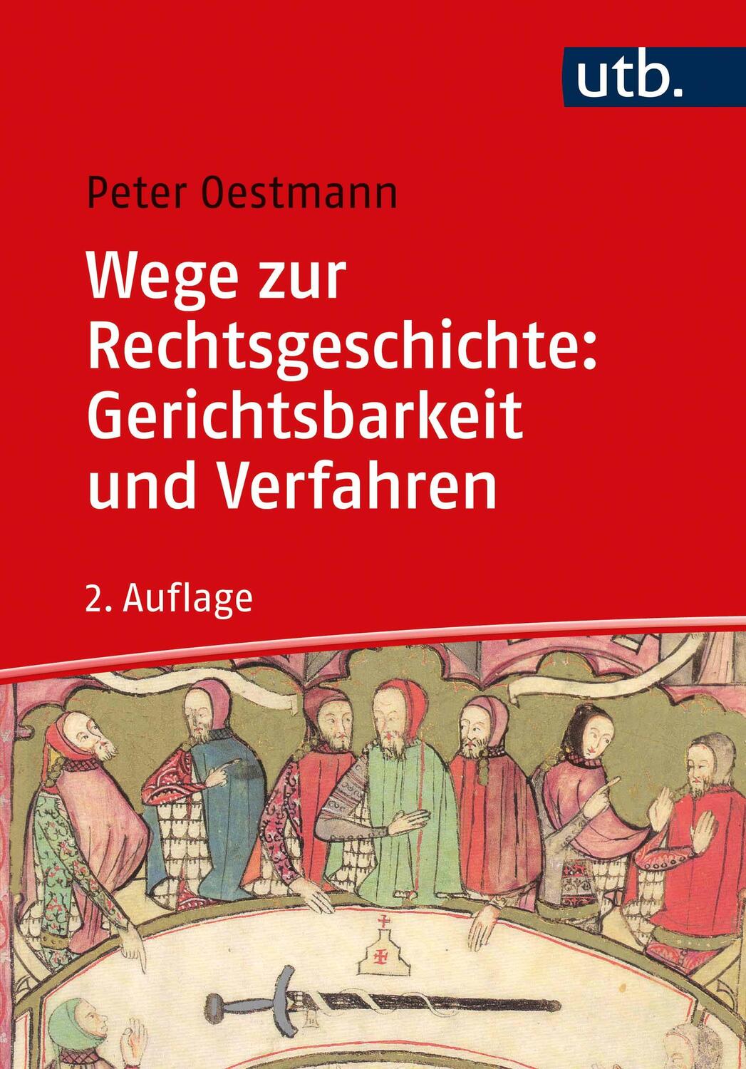 Cover: 9783825257095 | Wege zur Rechtsgeschichte: Gerichtsbarkeit und Verfahren | Oestmann