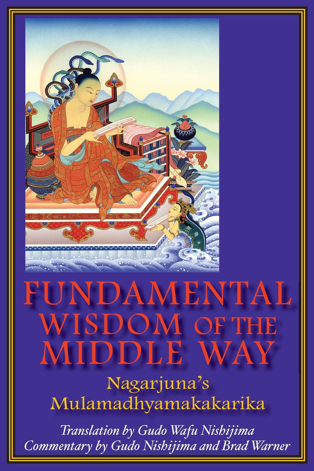 Cover: 9780983358909 | Fundamental Wisdom of the Middle Way: Nagarjuna's Mulamadhyamakakarika