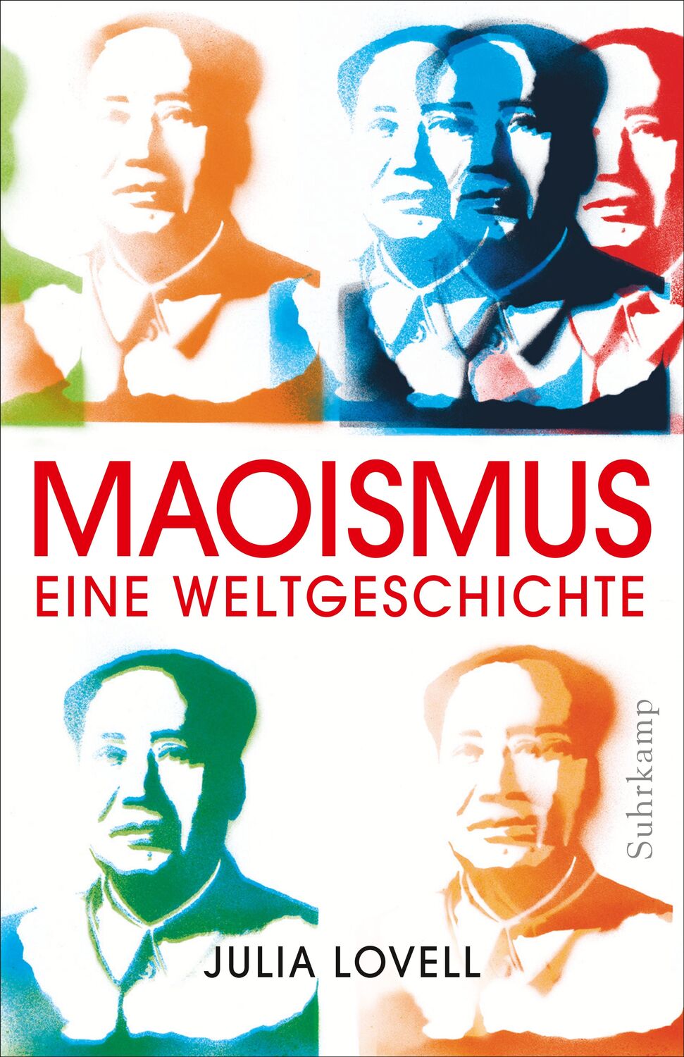 Cover: 9783518431160 | Maoismus | Julia Lovell | Buch | 768 S. | Deutsch | 2023 | Suhrkamp