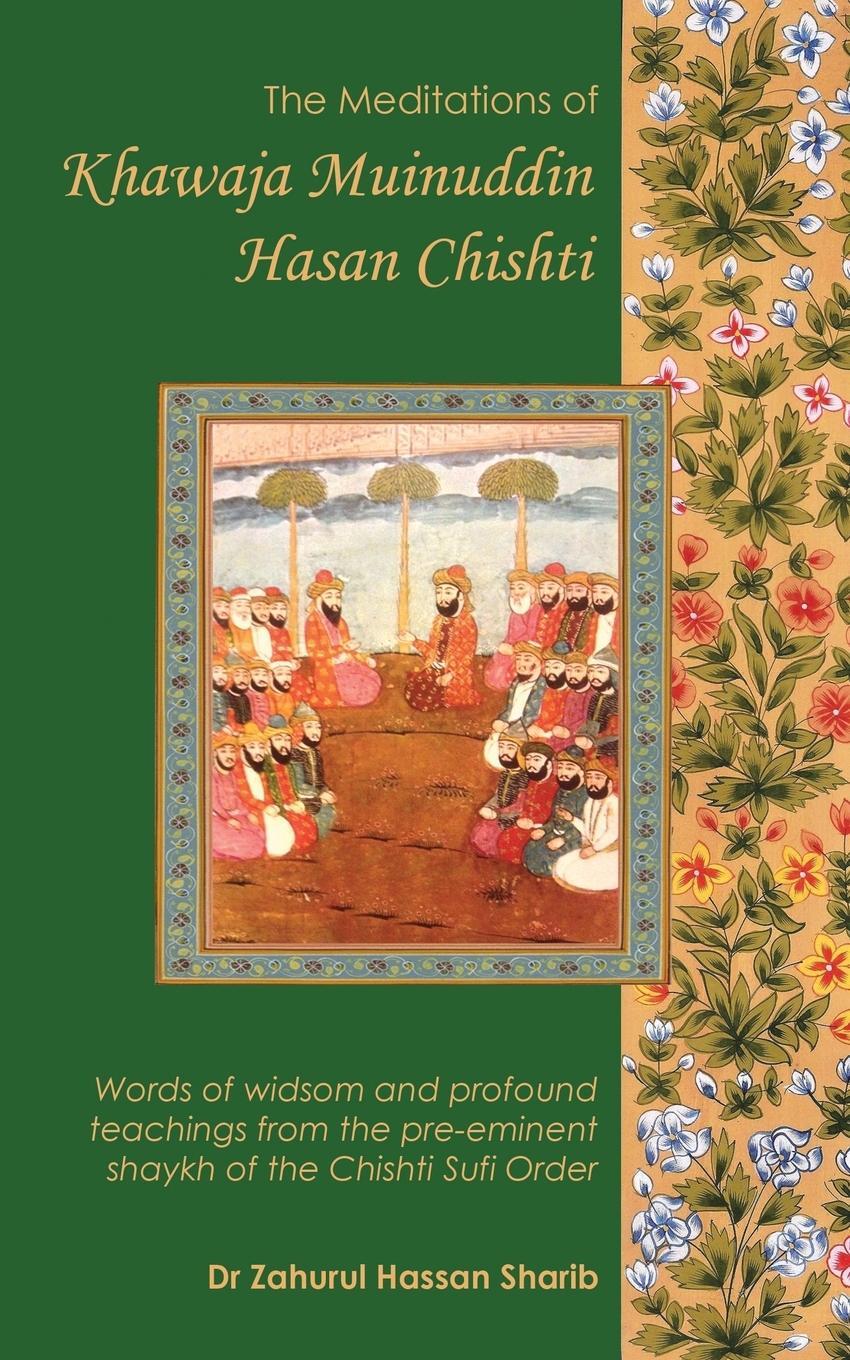 Cover: 9780992633523 | The Meditations of Khawaja Muinuddin Hasan Chishti | Beacon Books