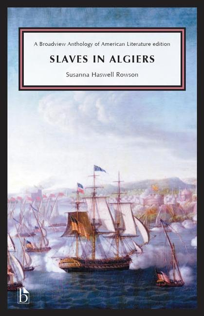 Cover: 9781554816354 | Slaves in Algiers; or, A Struggle for Freedom | Susanna Rowson | Buch