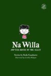 Cover: 9781912915453 | Na Willa and the House in the Alley | Reda Gaudiamo | Taschenbuch