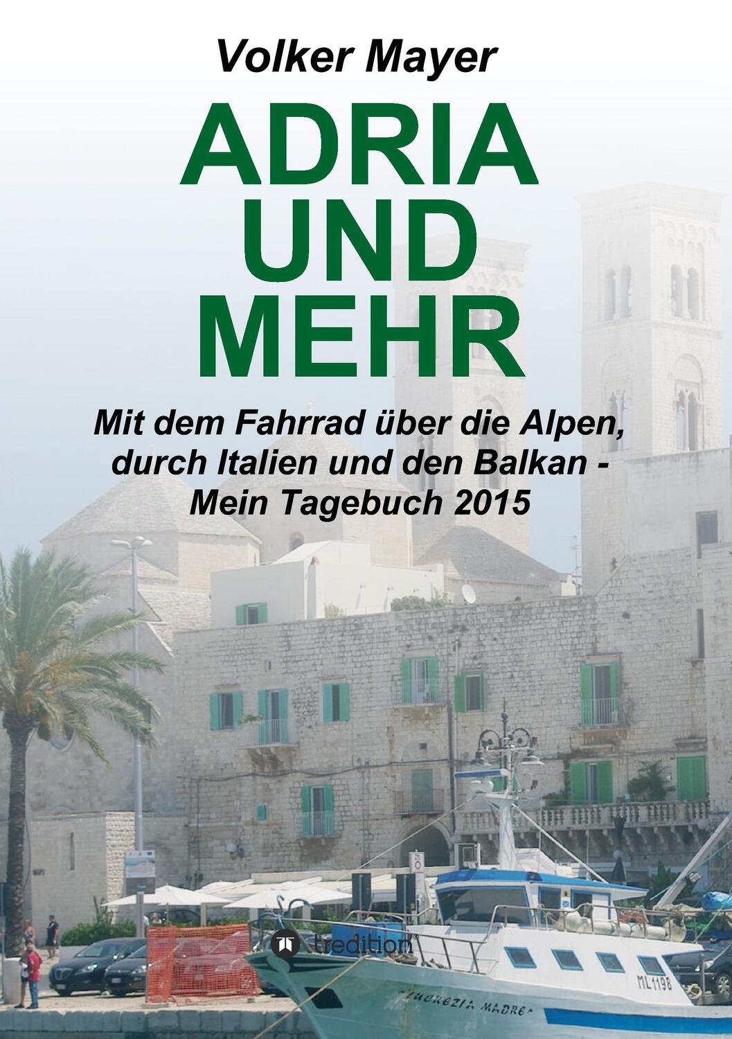 Cover: 9783734565236 | Adria und mehr | Volker Mayer | Taschenbuch | Paperback | Deutsch