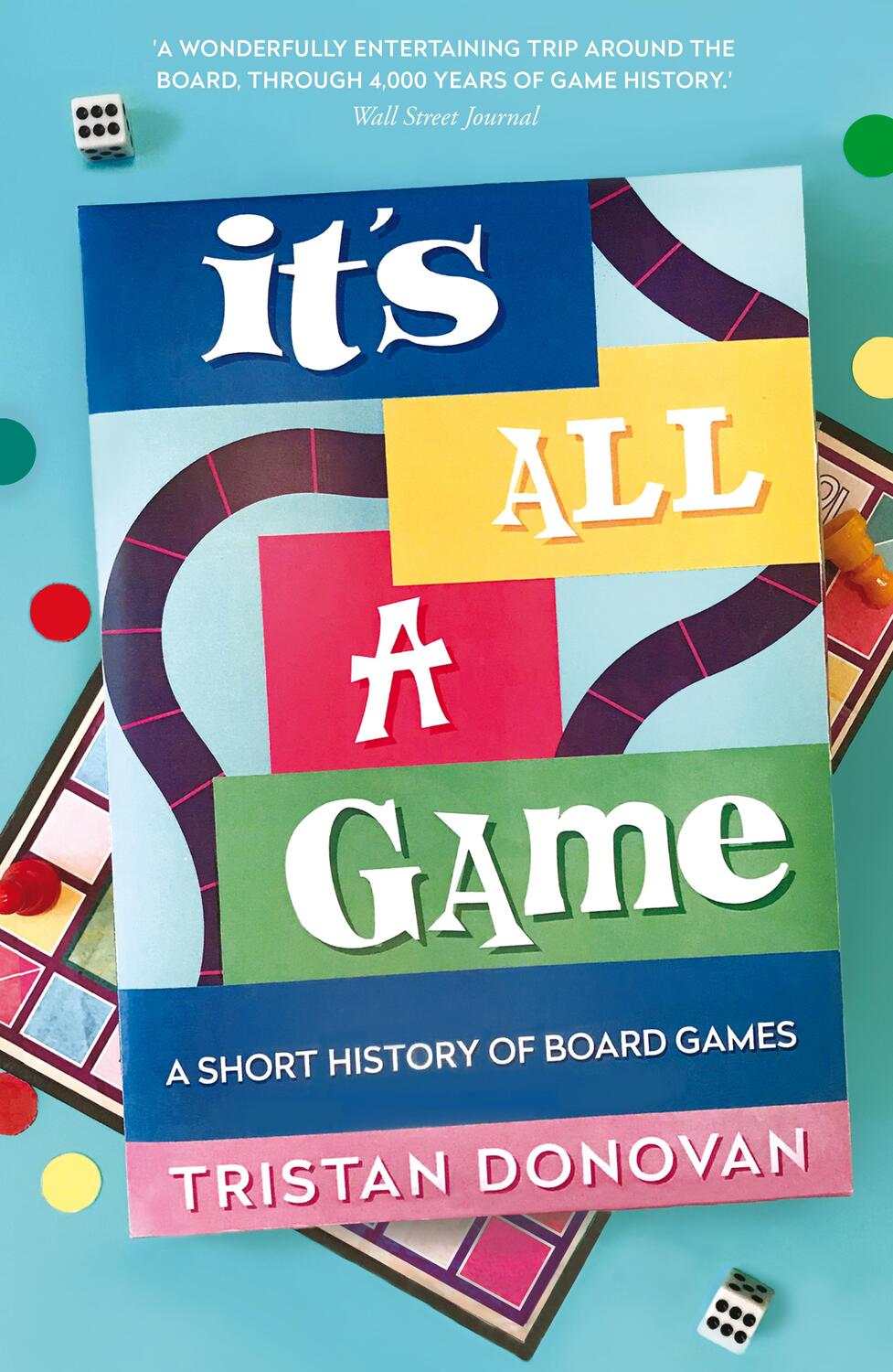 Cover: 9781786494542 | It's All a Game | A Short History of Board Games | Tristan Donovan