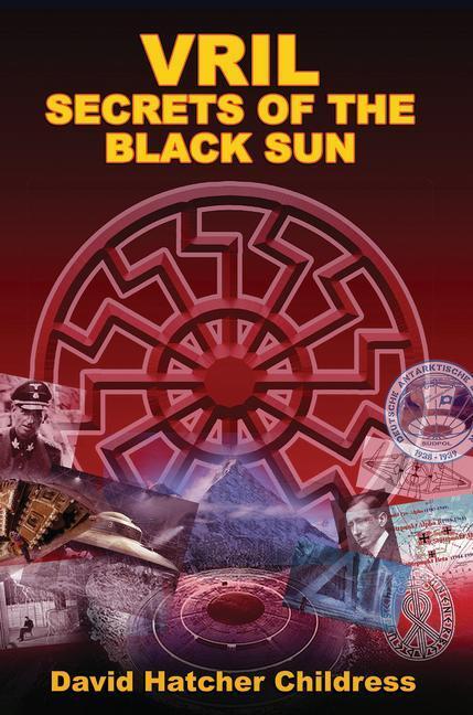 Cover: 9781948803663 | Vril: Secrets of the Black Sun | David Hatcher Childress | Taschenbuch