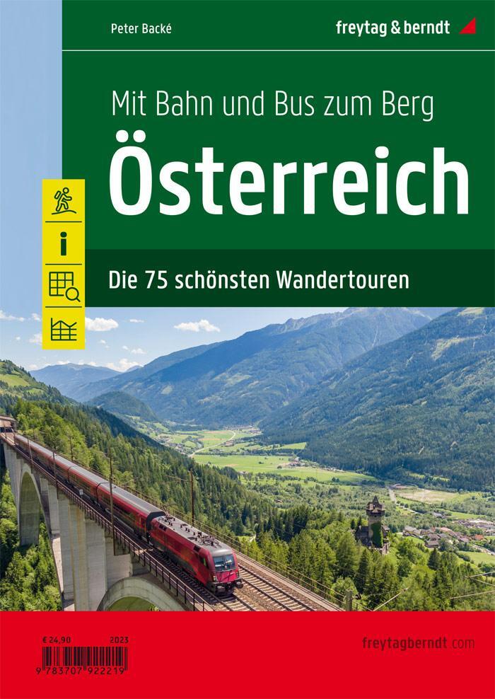Cover: 9783707922219 | Mit Bahn und Bus zum Berg - Österreich | Die 75 schönsten Wandertouren