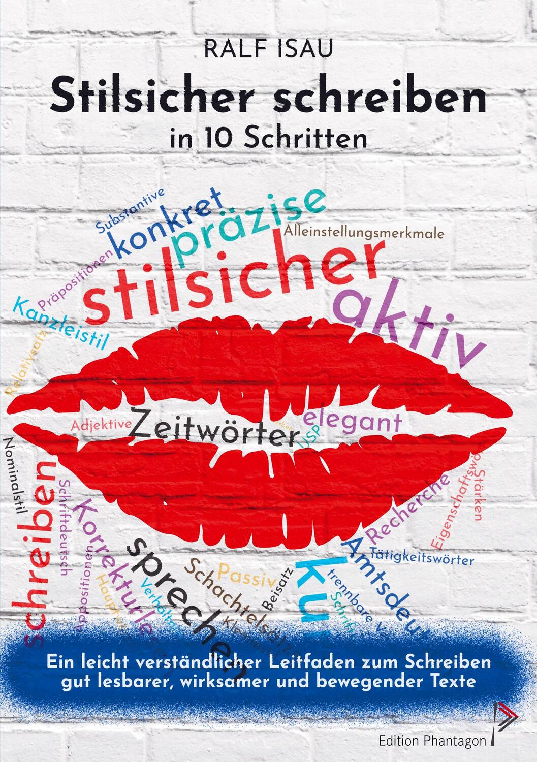 Cover: 9783755715702 | Stilsicher schreiben in 10 Schritten | Ralf Isau | Taschenbuch