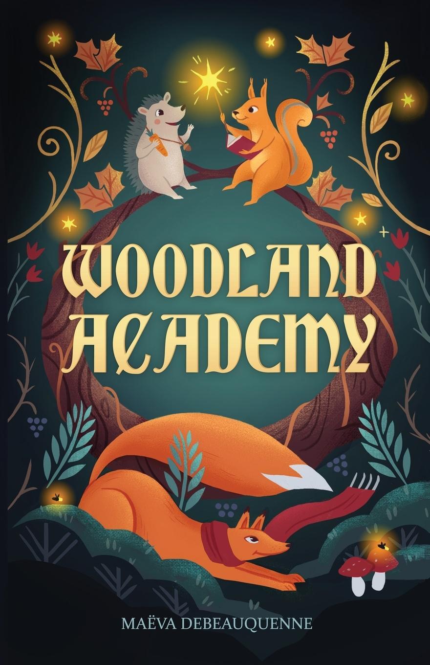 Cover: 9789887645801 | Woodland Academy | Maëva Debeauquenne | Taschenbuch | Paperback | 2022