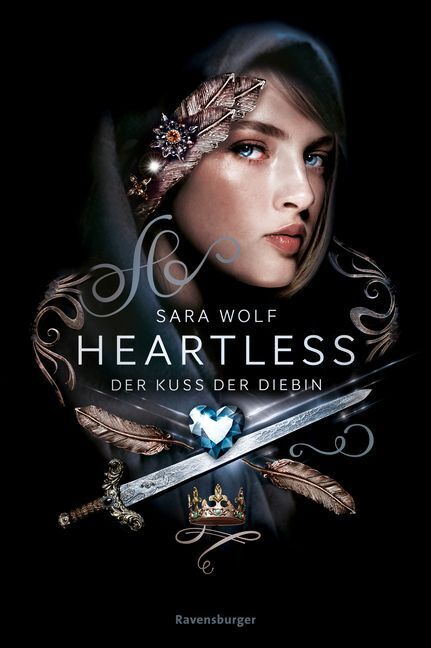 Cover: 9783473401789 | Heartless, Band 1: Der Kuss der Diebin; . | Sara Wolf | Buch | 480 S.