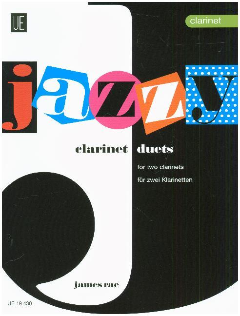 Cover: 9783702424213 | Jazzy Duets | 2 Klarinetten. Spielpartitur. | James Rae | Taschenbuch