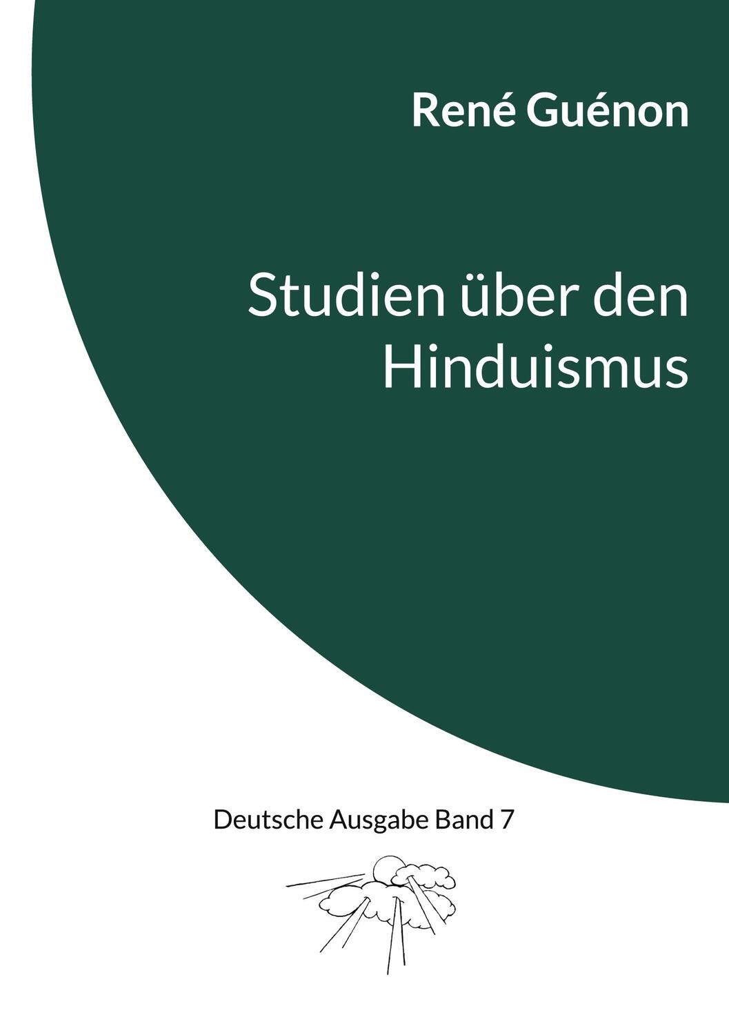 Cover: 9783748191001 | Studien über den Hinduismus | Deutsche Ausgabe Band 7 | René Guénon