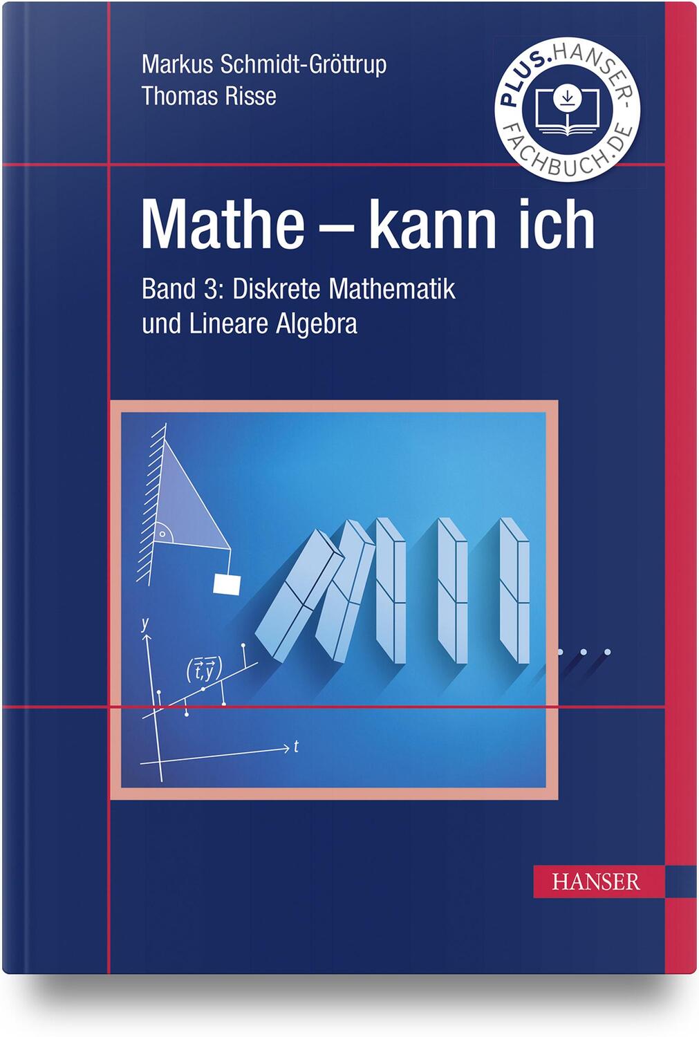 Cover: 9783446482289 | Mathe - kann ich 3 | Band 3: Diskrete Mathematik und Lineare Algebra