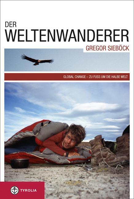 Cover: 9783702230425 | Der Weltenwanderer Gregor Sieböck | Gregor Sieböck | Buch | Deutsch