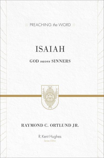 Cover: 9781433535475 | Isaiah | God Saves Sinners (Redesign) | Ray Ortlund | Buch | Englisch
