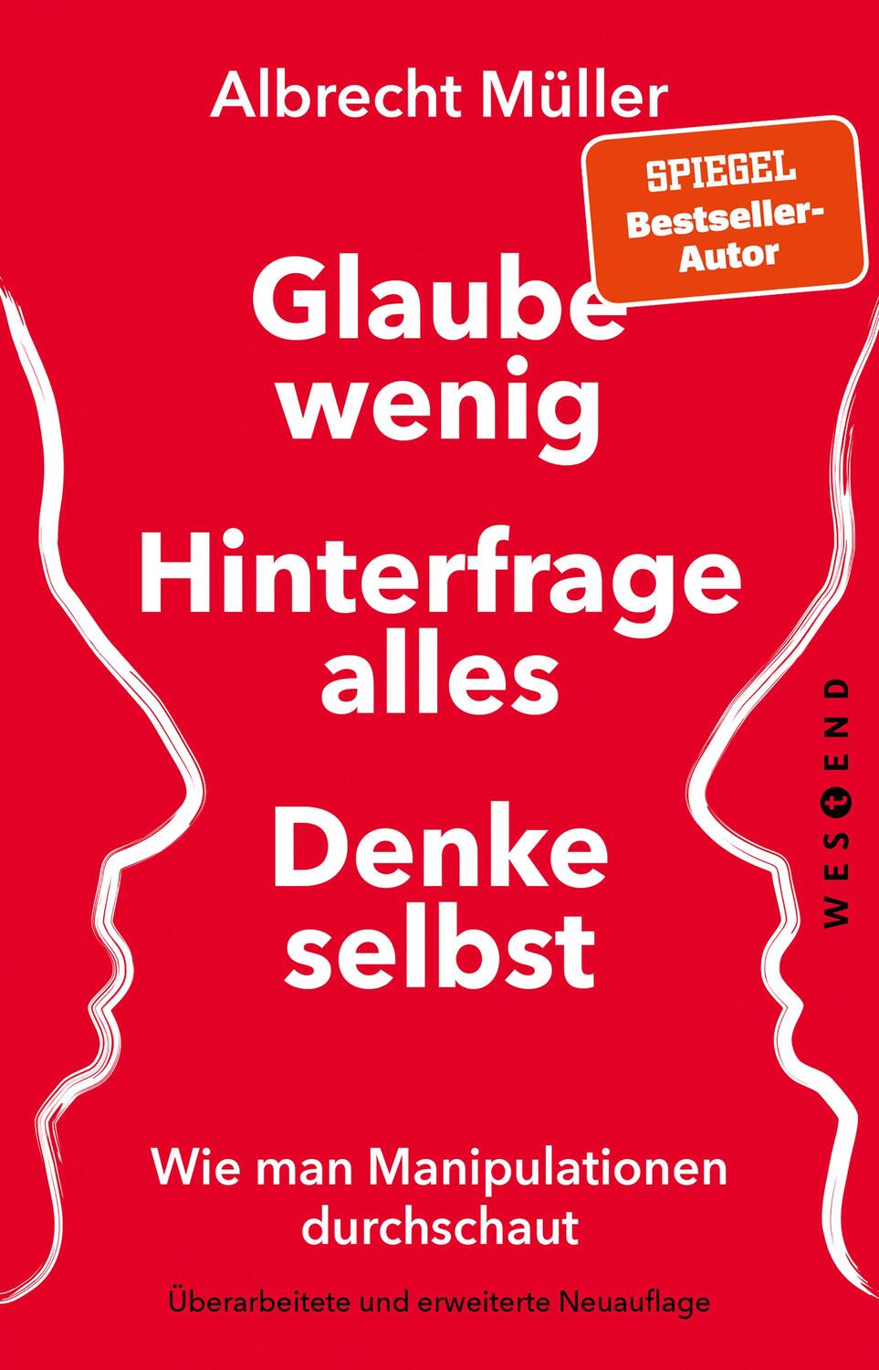 Cover: 9783864899102 | Glaube wenig, hinterfrage alles, denke selbst | Albrecht Müller | Buch