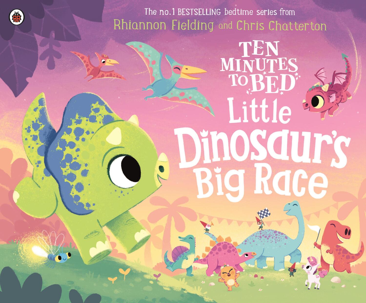 Cover: 9780241545638 | Ten Minutes to Bed: Little Dinosaur's Big Race | Rhiannon Fielding
