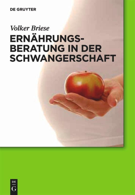 Cover: 9783110246193 | Ernährungsberatung in der Schwangerschaft | Volker Briese | Buch