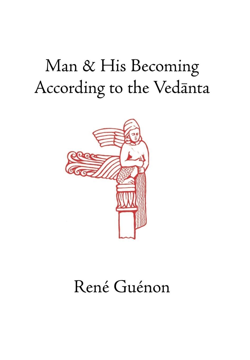 Cover: 9780900588624 | Man and His Becoming According to the Vedanta | Rene Guenon | Buch
