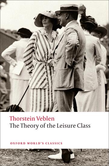 Cover: 9780199552580 | Theory of the Leisure Class | Thorstein Veblen | Taschenbuch | 2009