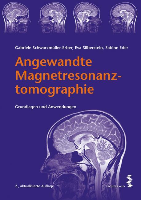 Cover: 9783708908779 | Angewandte Magnetresonanztomographie | Grundlagen und Anwendungen