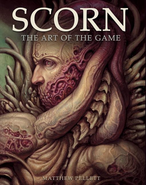 Cover: 9781803363059 | Scorn: The Art of the Game | The Art of the Game | Matthew Pellett