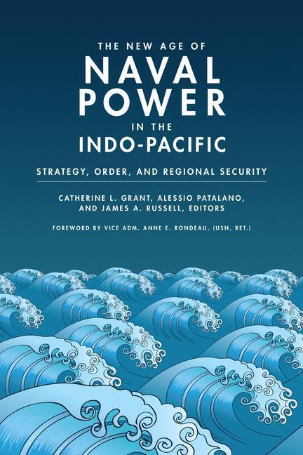 Cover: 9781647123390 | The New Age of Naval Power in the Indo-Pacific | Patalano (u. a.)