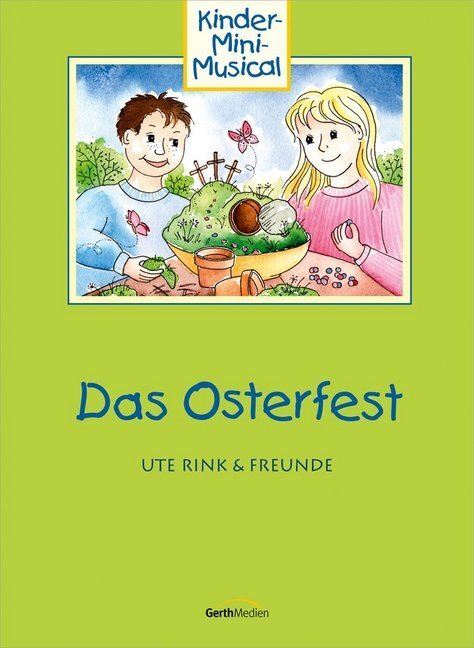Cover: 9783896155412 | Das Osterfest | Kinder-Mini-Musical zu Ostern | Friedemann Rink | Buch