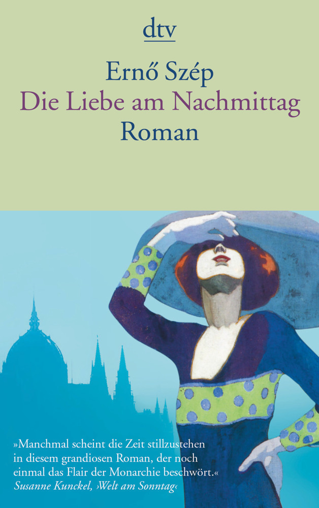 Cover: 9783423139427 | Die Liebe am Nachmittag | Roman | Ernö Szép | Taschenbuch | 304 S.