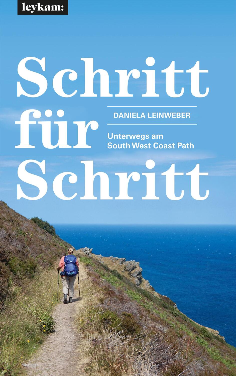 Cover: 9783701181292 | Schritt für Schritt - Unterwegs am South West Coast Path | Leinweber