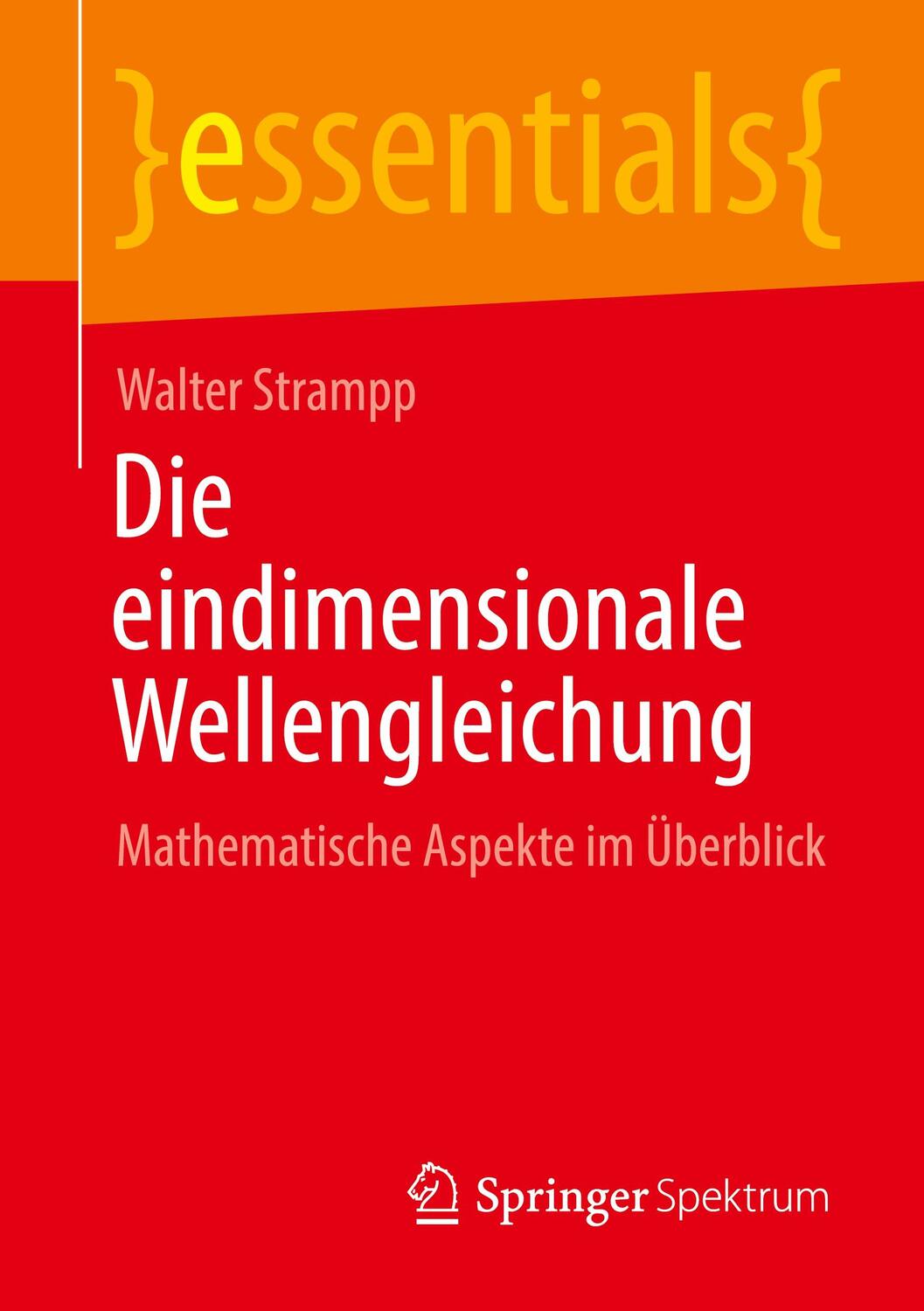 Cover: 9783662664278 | Die eindimensionale Wellengleichung | Walter Strampp | Taschenbuch