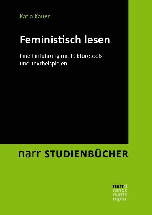 Cover: 9783823385707 | Feministisch lesen | Katja Kauer | Taschenbuch | 250 S. | Deutsch