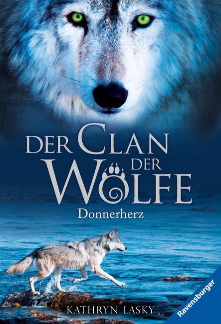 Cover: 9783473525621 | Der Clan der Wölfe 01: Donnerherz | Kathryn Lasky | Taschenbuch | 2016