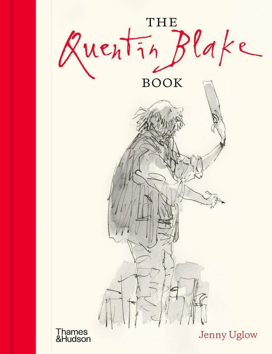 Cover: 9780500094358 | The Quentin Blake Book | Jenny Uglow | Buch | Englisch | 2022