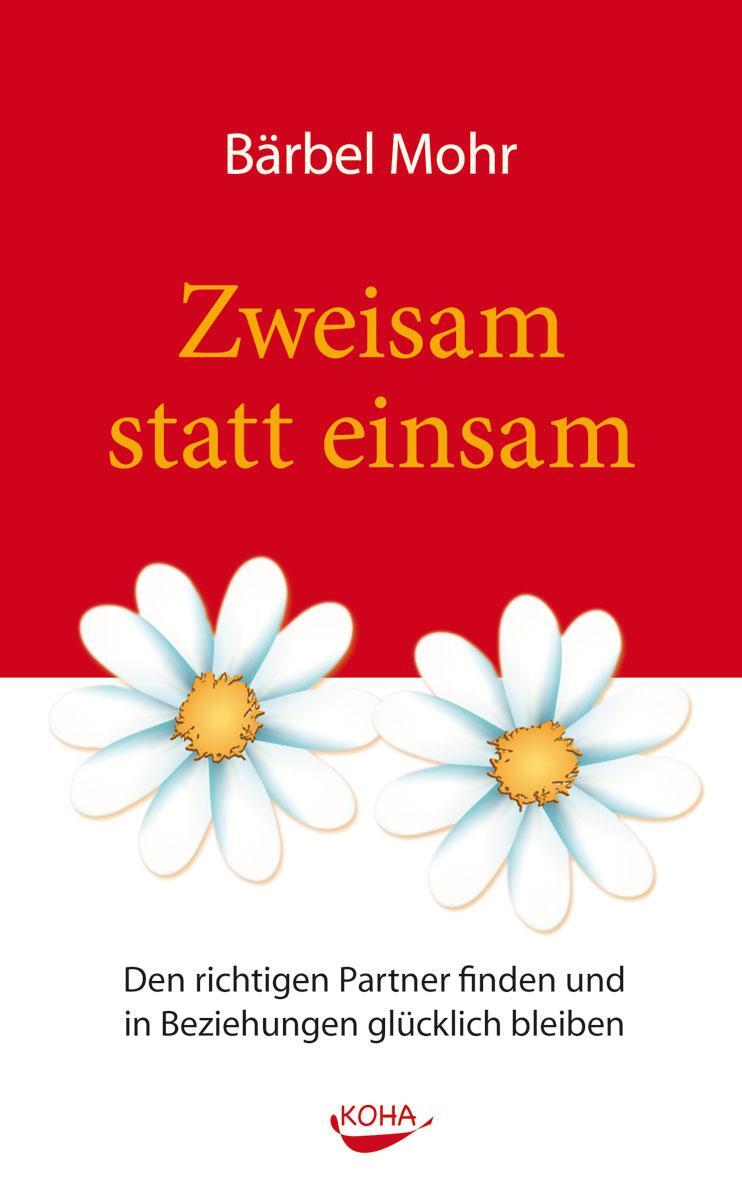 Cover: 9783867280808 | Zweisam statt einsam | Bärbel Mohr | Taschenbuch | Deutsch | 2009