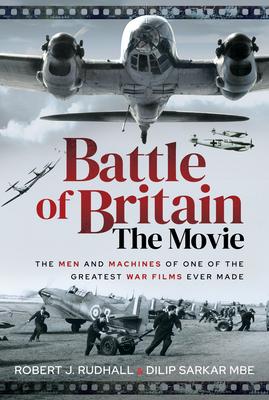 Cover: 9781399014755 | Battle of Britain the Movie | Dilip Sarkar (u. a.) | Buch | Gebunden