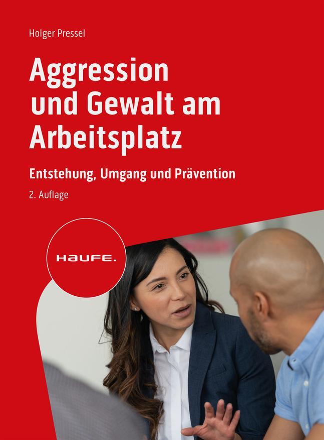 Cover: 9783648176214 | Agression und Gewalt am Arbeitsplatz | Holger Pressel | Taschenbuch