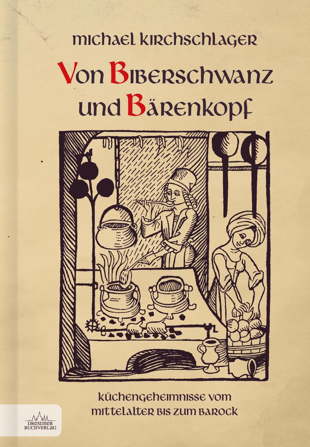 Cover: 9783946906094 | Von Biberschwanz und Bärenkopf | Michael Kirchschlager | Buch | 2019