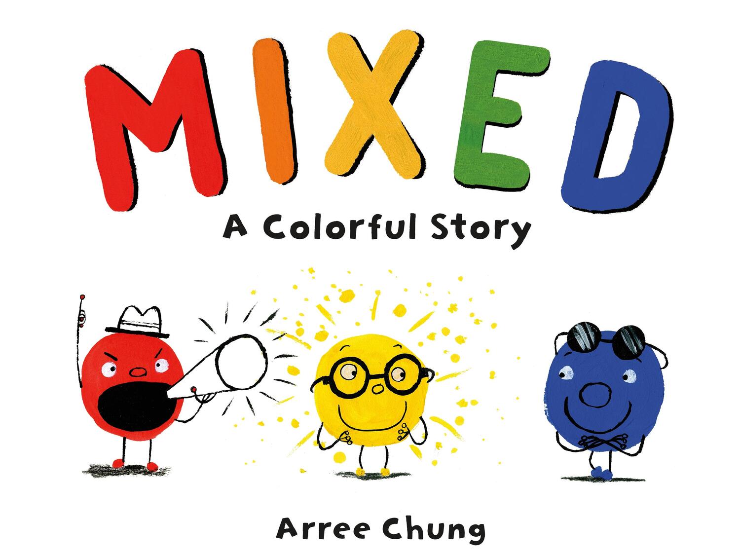 Cover: 9781250142733 | Mixed: A Colorful Story | Arree Chung | Buch | Gebunden | Englisch