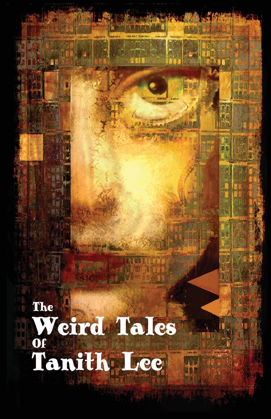 Cover: 9781907737794 | The Weird Tales of Tanith Lee | Tanith Lee | Taschenbuch | Paperback