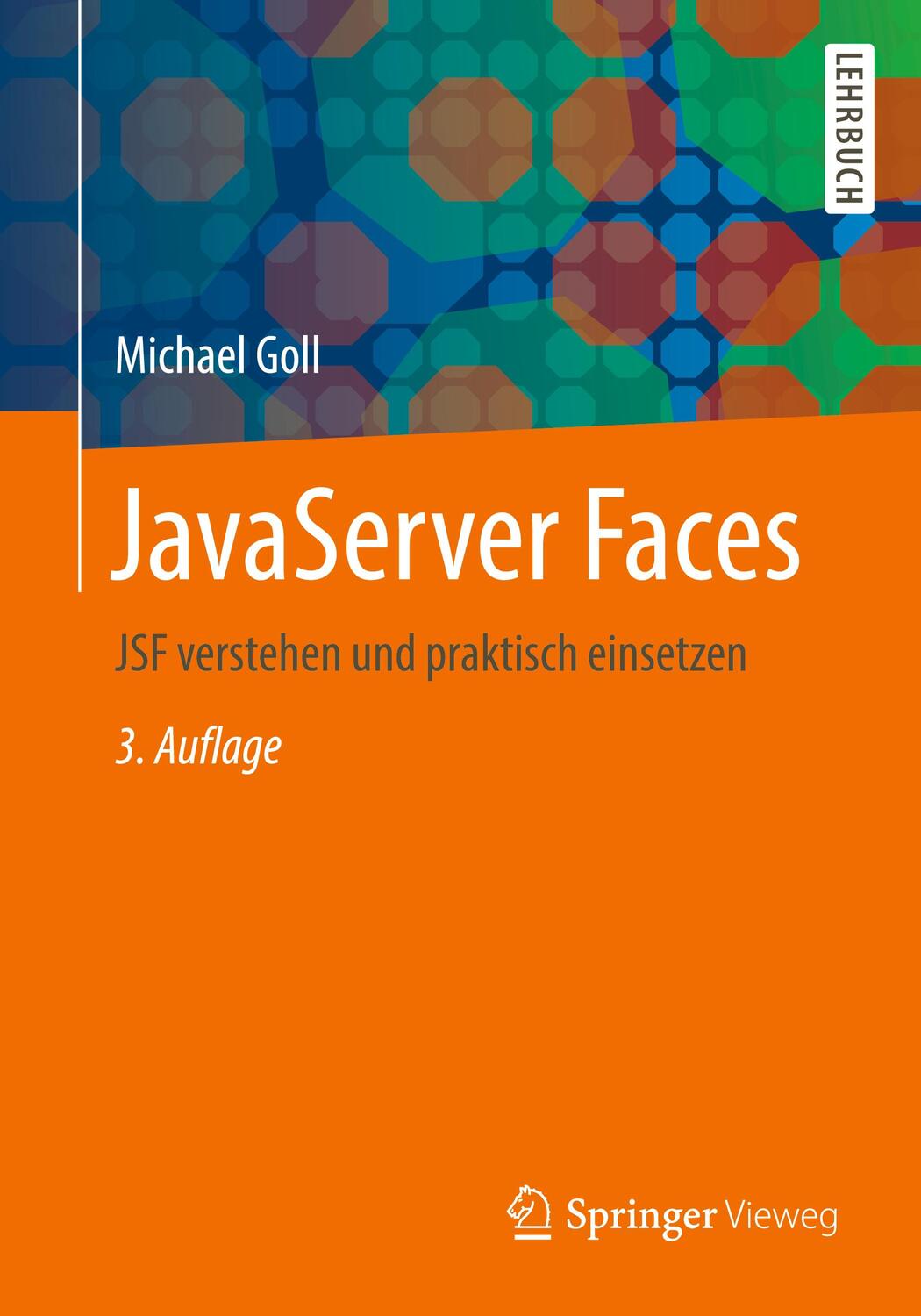 Cover: 9783658318024 | JavaServer Faces | JSF verstehen und praktisch einsetzen | Goll | Buch