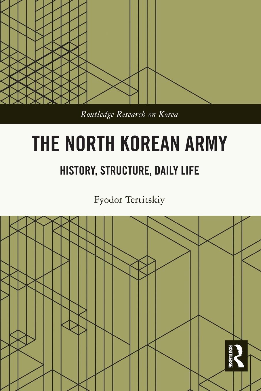 Cover: 9781032148236 | The North Korean Army | History, Structure, Daily Life | Tertitskiy